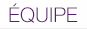 ÉQUIPE