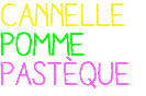 CANNELLE POMME PASTèQUE