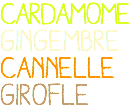 cardamome GINGEMBRE cannelle Girofle